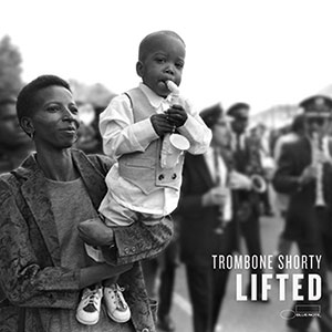 Trombone Shorty / Lifted cover image