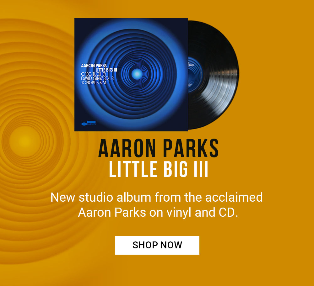 Aaron Parks - Little Big III LP (mobile)