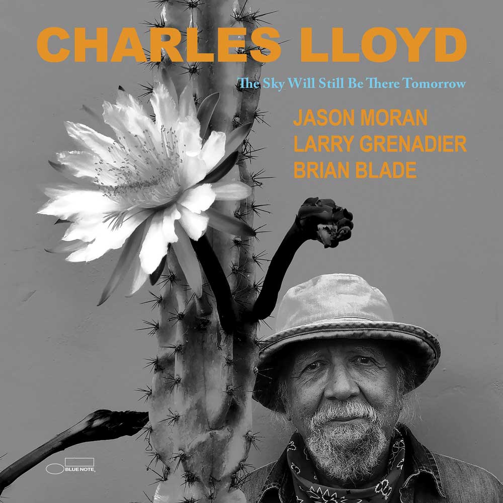 Album cover for Charles Lloyd- The Sky Will Still Be Here Tomorrow.